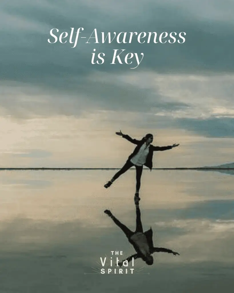 Self-Awareness is Key