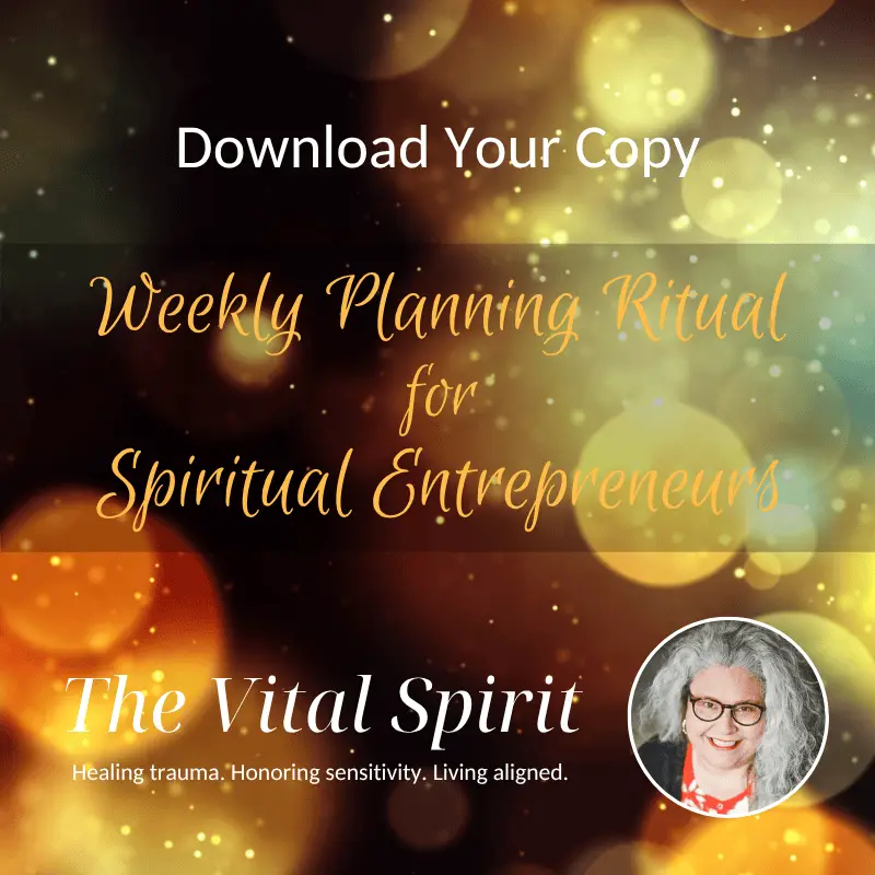 Weekly Spirit-led Planning Ritual | The Vital Spirit | Empath Mentor | Laura Rowe