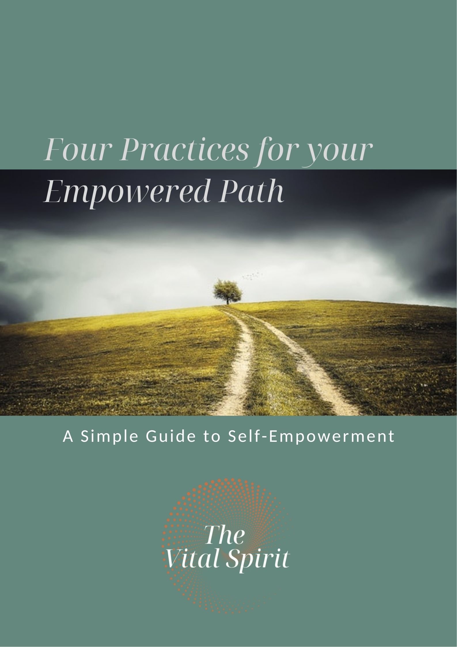Join the Community | Four Practices for Your Empowered Path | The Vital Spirit | Laura Rowe | Empath Mentor