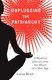 unplugging the patriarchy