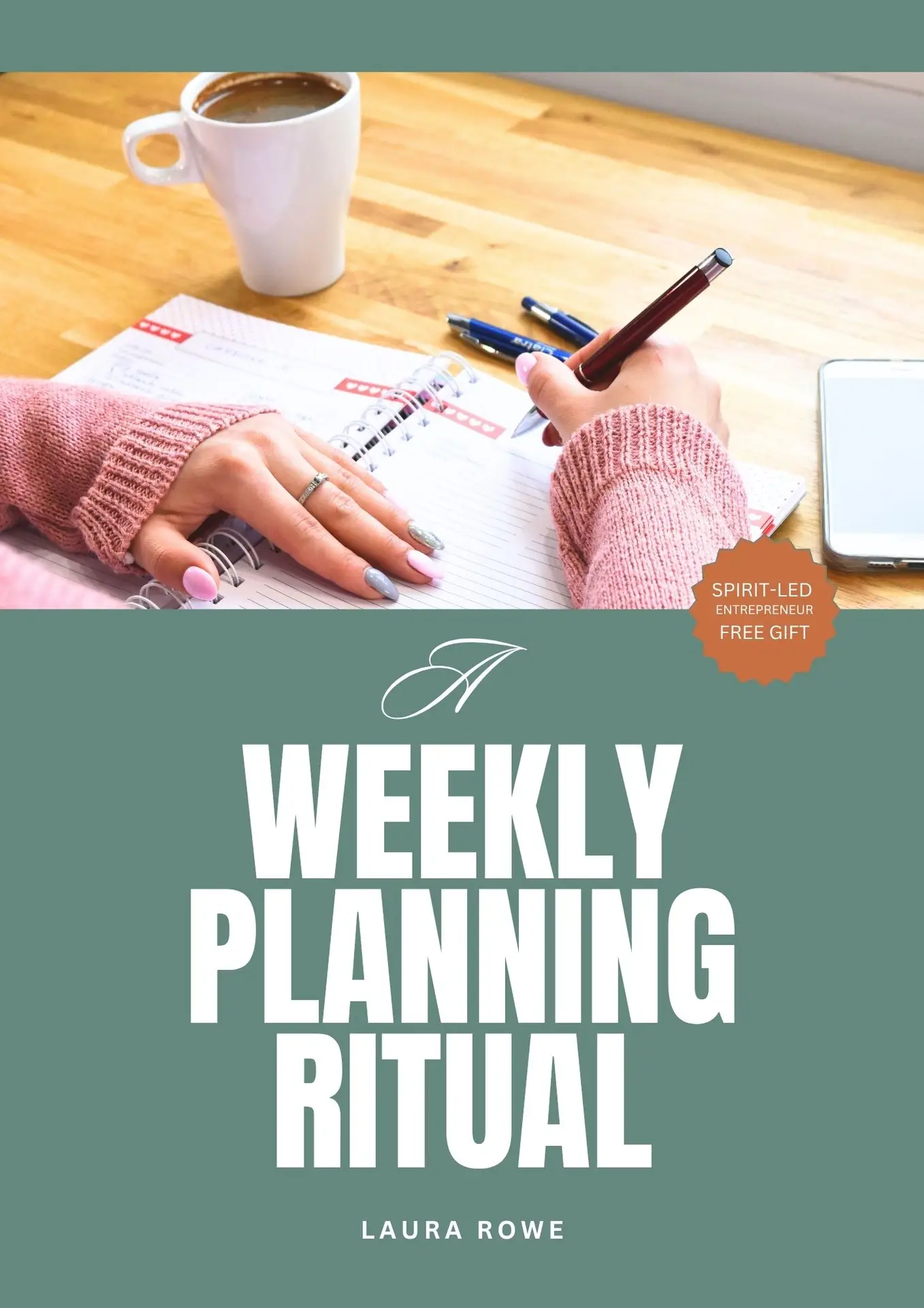 Weekly Planning Ritual for Spirit-led Entrepreneurs | The Vital Spirit | Laura Rowe